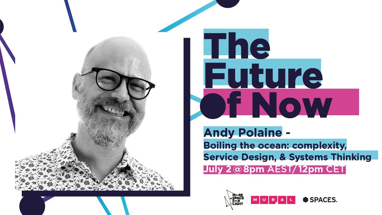 Boiling the Ocean: Complexity, Service Design & Systems Thinking