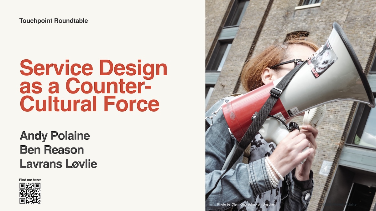 Service Design as a Counter-Cultural Force