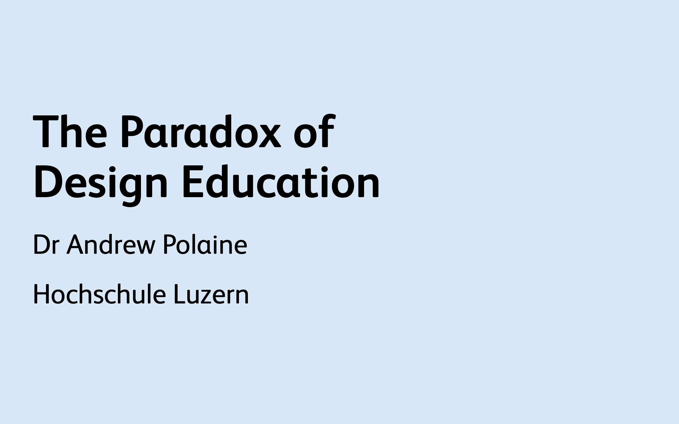 The Paradox of Design Education